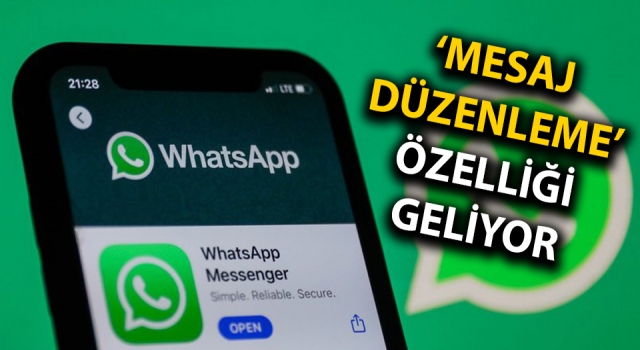 WhatsApp’a ‘mesaj düzenleme’ özelliği geliyor