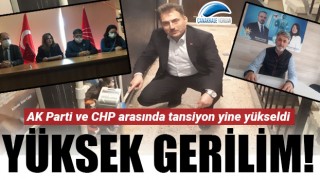 AK Parti ve CHP arasında yüksek gerilim!
