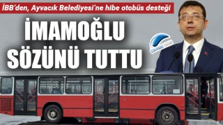 İmamoğlu sözünü tuttu: İBB'den, Ayvacık Beldiyesi'ne hibe otobüs desteği
