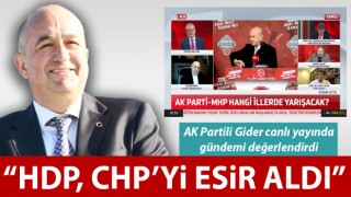 AK Partili Gider: “HDP, CHP’yi esir aldı”