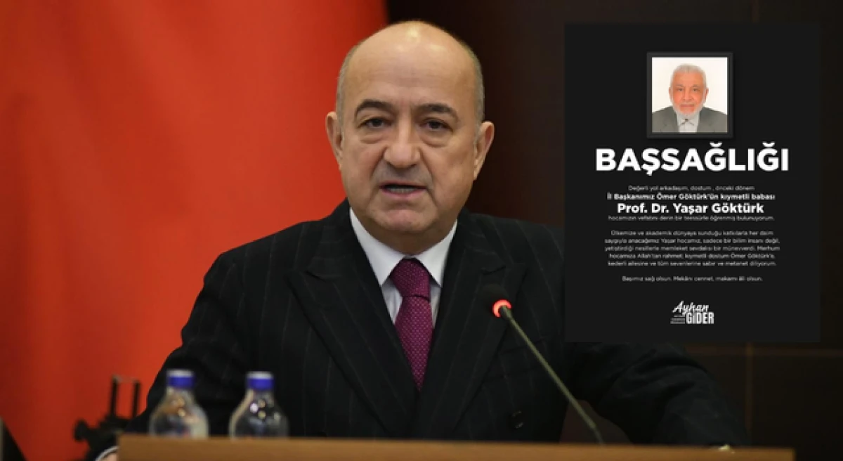 AK Partili Gider&rsquo;den, Yaşar G&ouml;kt&uuml;rk i&ccedil;in taziye mesajı