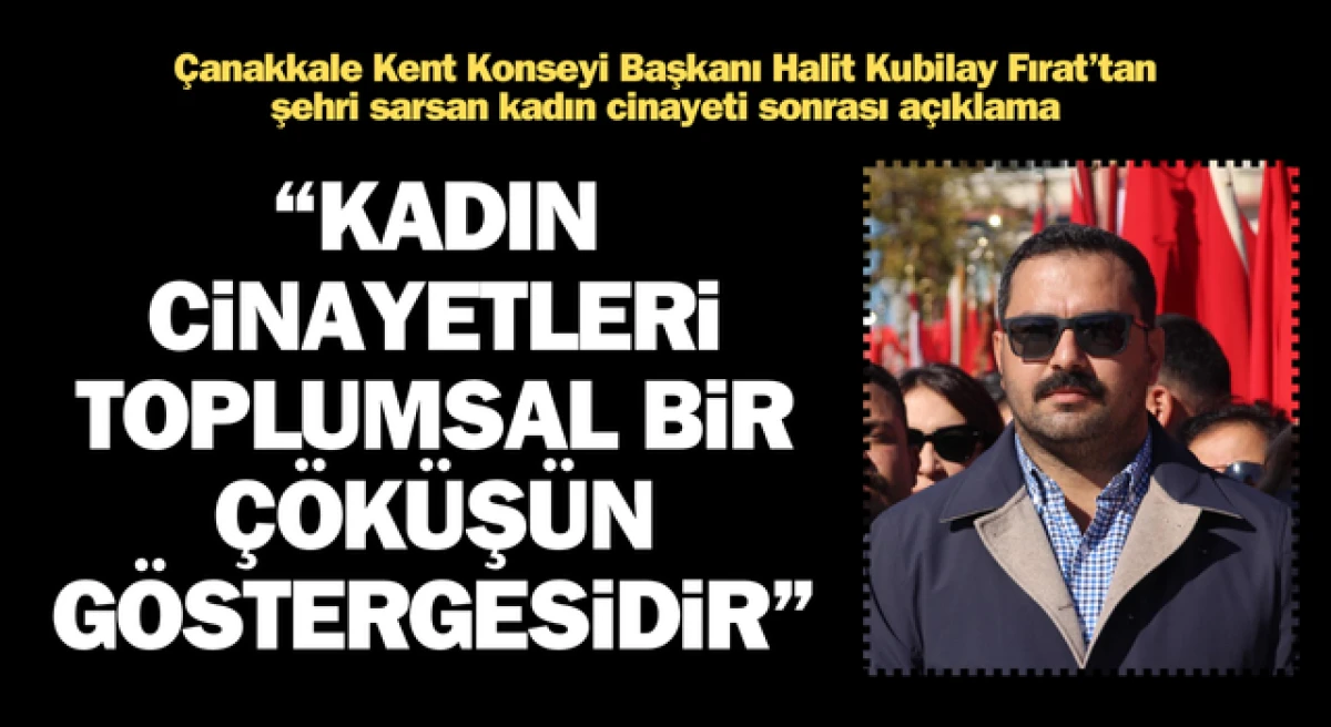 Başkan Fırat: “Bir kadının öldürülmesi, toplumsal çöküşün göstergesidir”