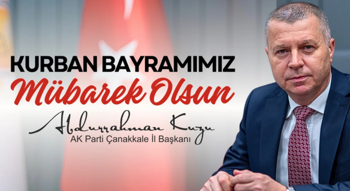 Başkan Kuzu&rsquo;nun Kurban Bayramı mesajı