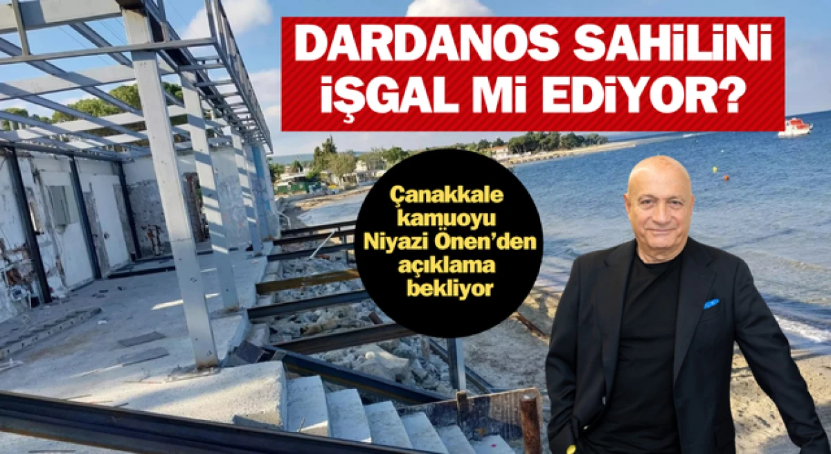 Çanakkale kamuoyu Niyazi Önen’den açıklama bekliyor