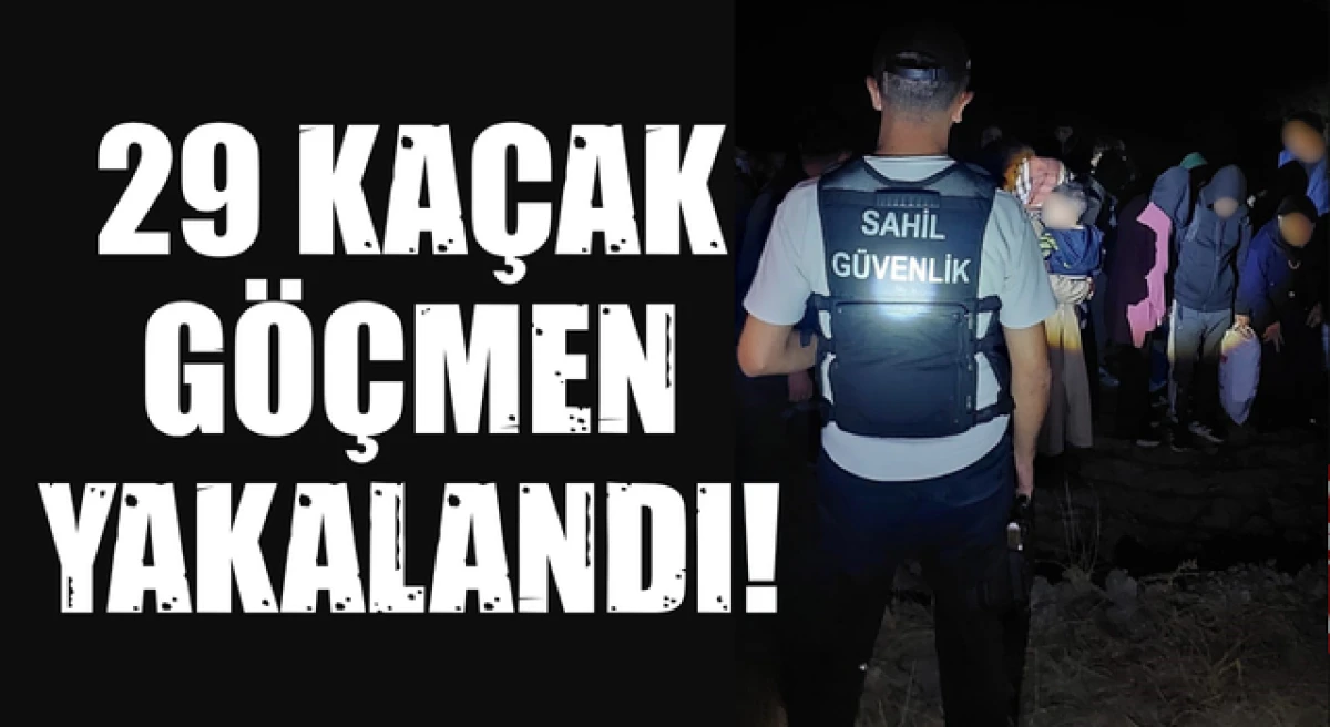 &Ccedil;anakkale&rsquo;de 29 ka&ccedil;ak g&ouml;&ccedil;men yakalandı!