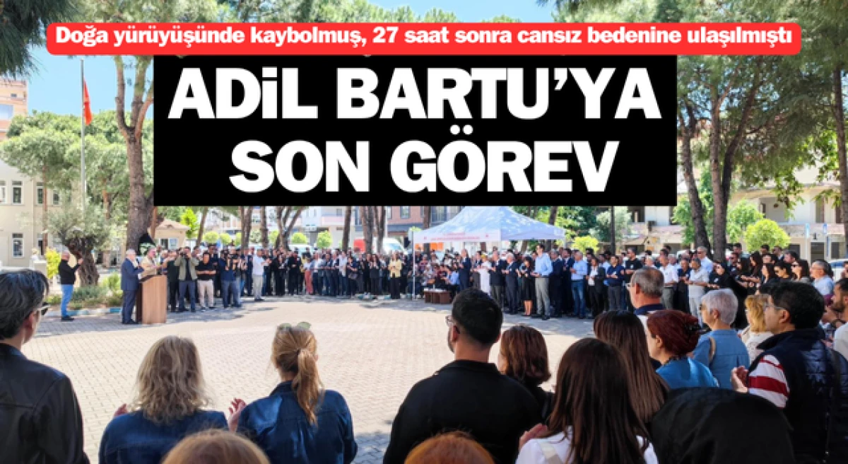Çanakkale’de Adil Bartu’ya son görev
