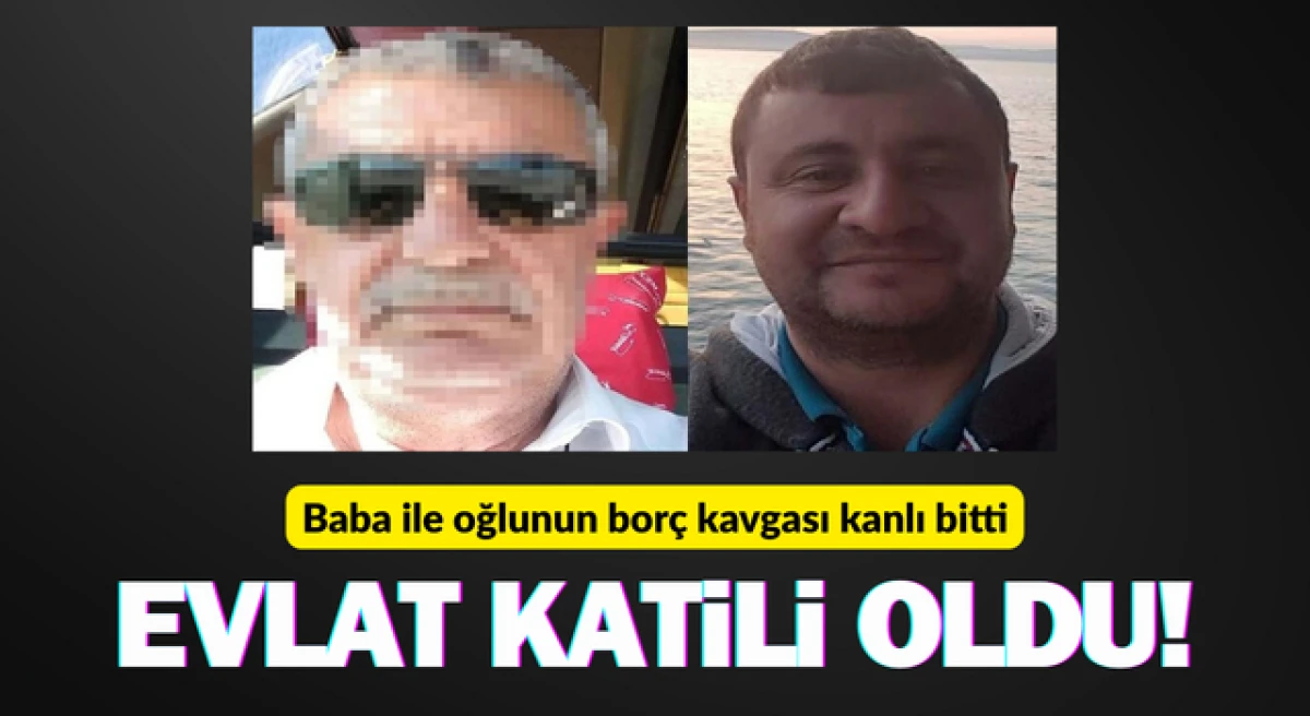 &Ccedil;anakkale&rsquo;de baba ile oğlunun bor&ccedil; kavgası kanlı bitti!
