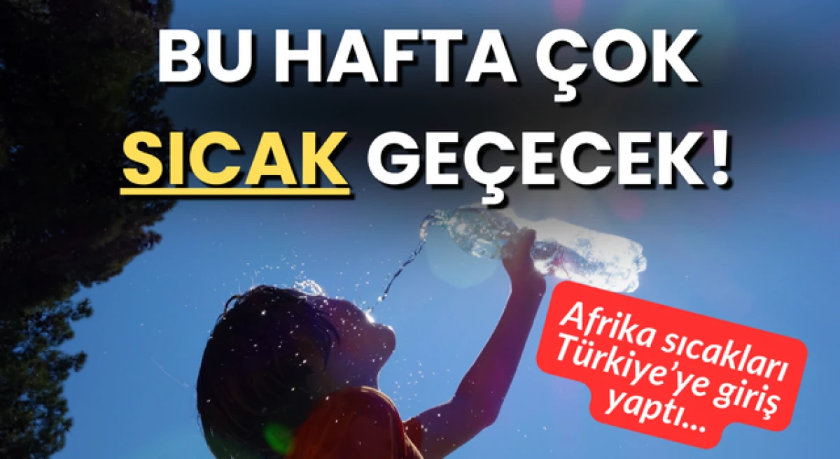 &Ccedil;anakkale&rsquo;de bu hafta &ccedil;ok sıcak ge&ccedil;ecek!