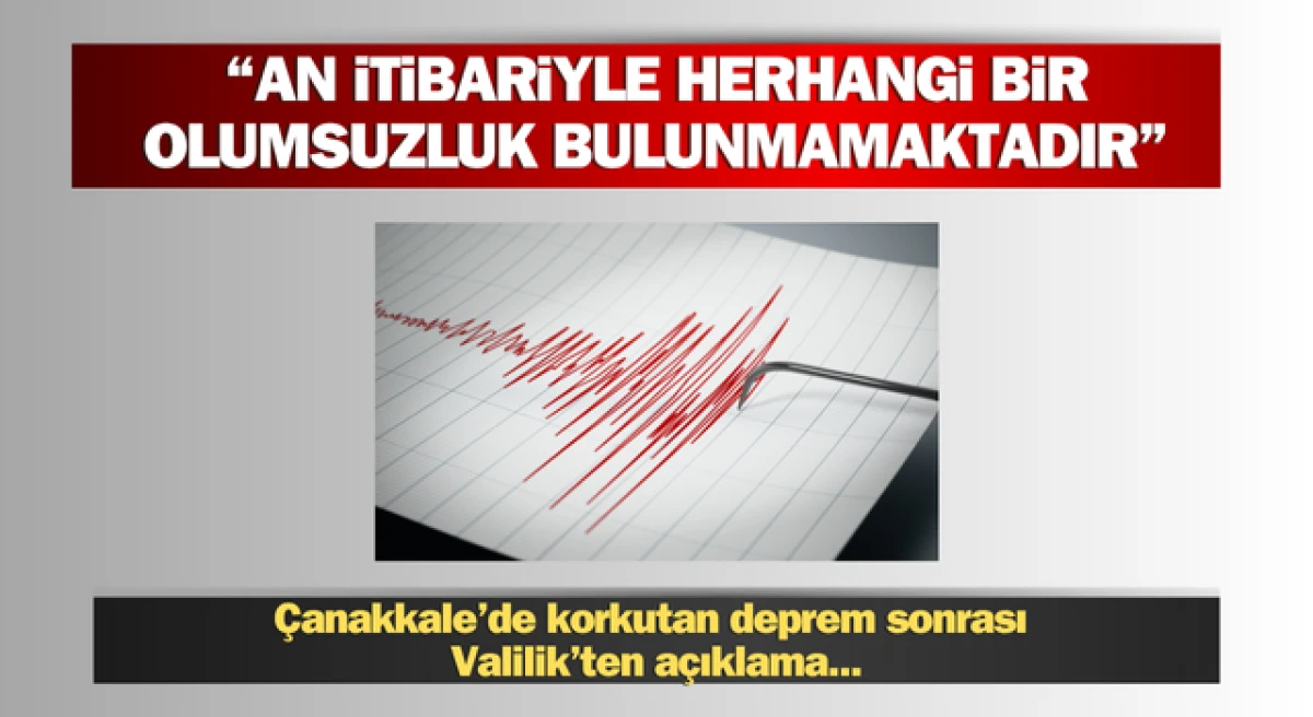 Çanakkale’de deprem! Valilik’ten açıklama geldi…