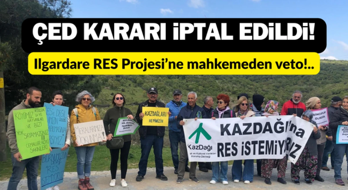 &Ccedil;anakkale&rsquo;de Ilgardare RES Projesi&rsquo;ne mahkemeden veto: &Ccedil;ED kararı iptal edildi!