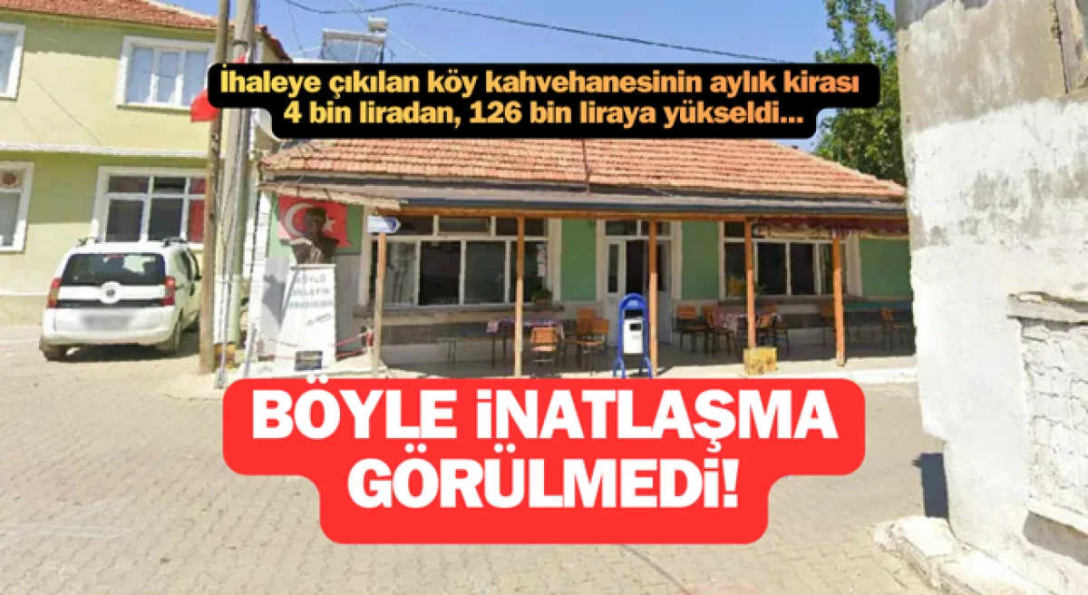 &Ccedil;anakkale&rsquo;de k&ouml;yl&uuml;ler inatlaştı, kahvehanenin 4 bin liralık kirası 126 bin liraya fırladı!