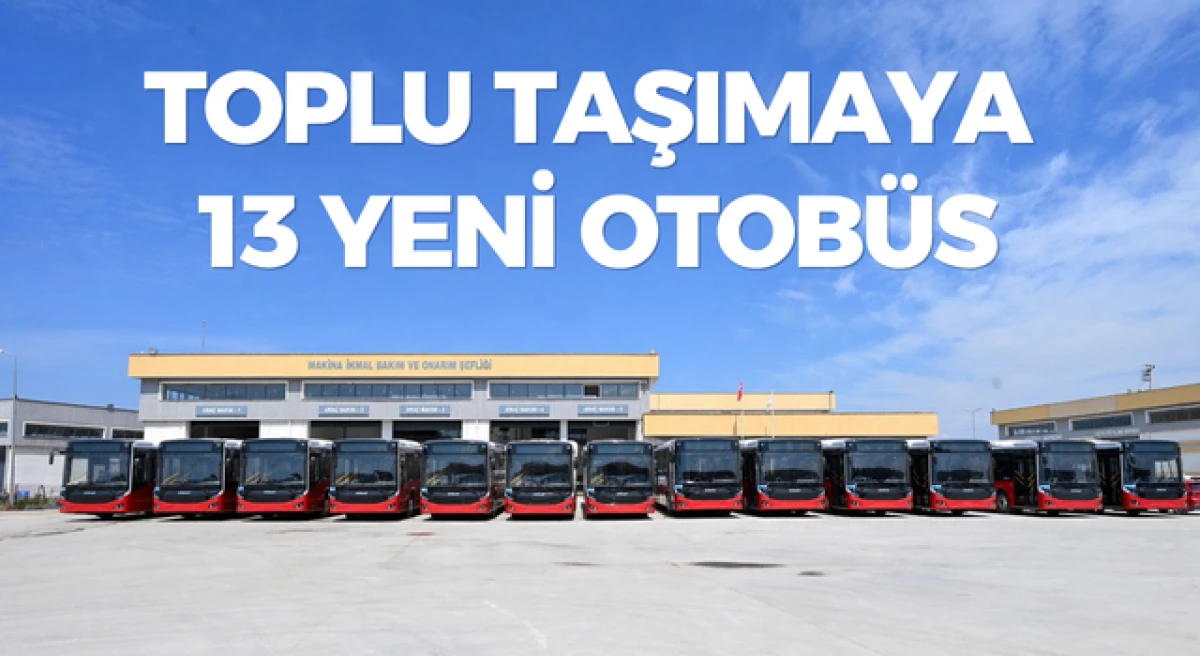 &Ccedil;anakkale&rsquo;de toplu taşımaya 13 yeni otob&uuml;s