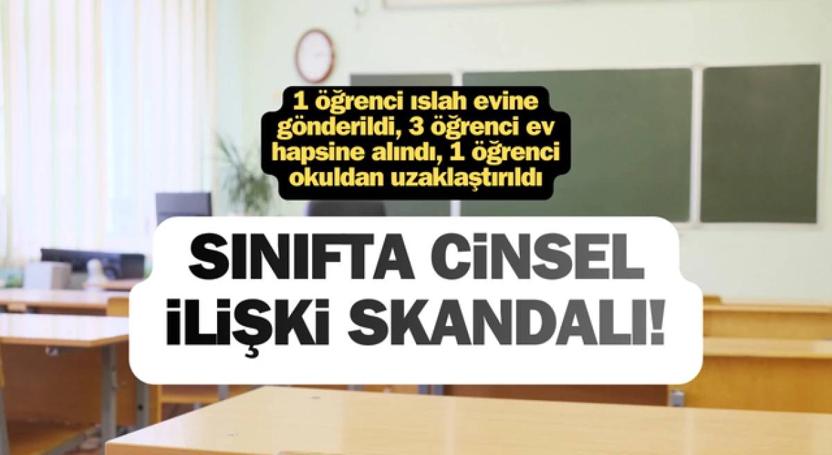 &Ccedil;anakkale&rsquo;deki lisede sınıfta cinsel ilişki skandalı!