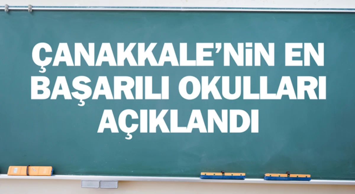 Çanakkale’nin en başarılı okulları açıklandı
