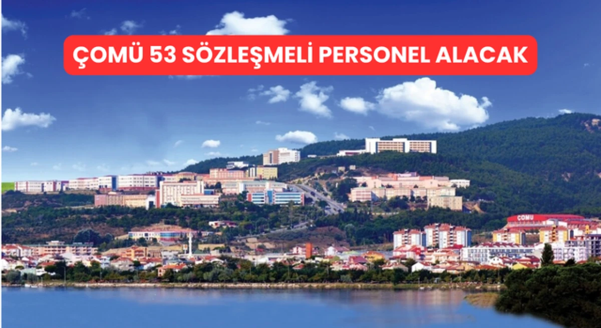 &Ccedil;OM&Uuml; 53 s&ouml;zleşmeli personel alacak