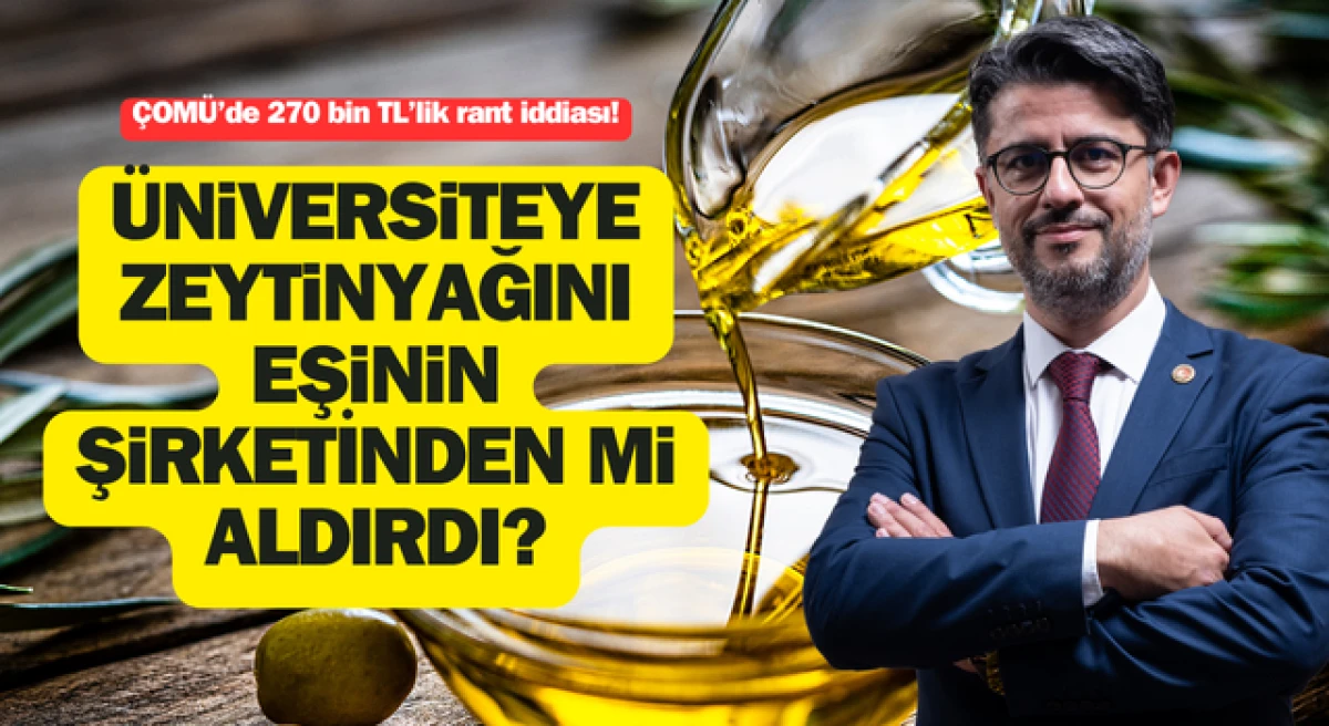 ÇOMÜ’de 270 bin TL’lik rant iddiası: Başrolde Rektör Erenoğlu, eşi ve kayınçosu var!