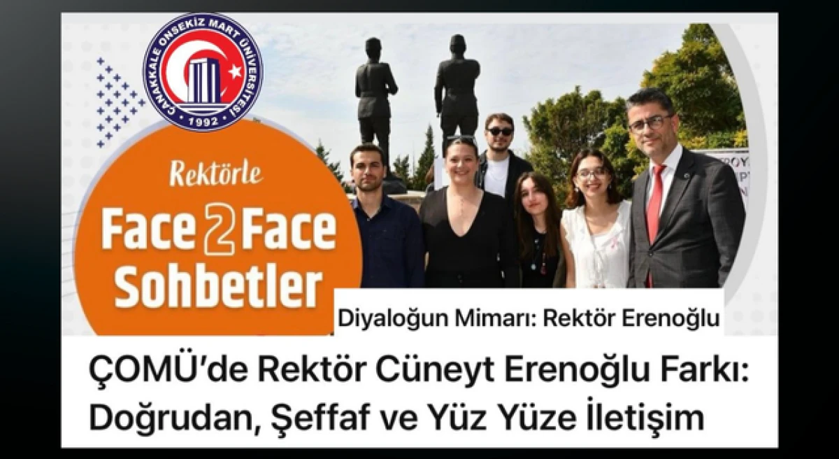 ÇOMÜ’de Rektör Erenoğlu farkı: Öğrencilerle doğrudan, şeffaf ve yüz yüze iletişim