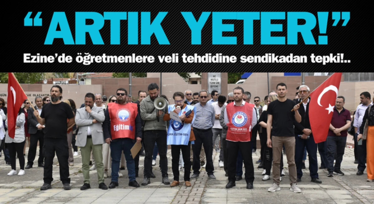 Ezine’de öğretmenlere veli tehdidine sendikadan tepki!