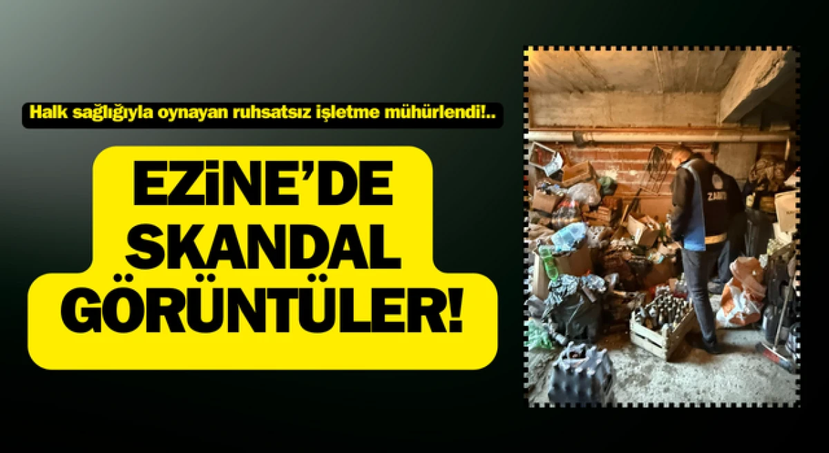 Ezine’de skandal görüntüler: Halk sağlığıyla oynayan ruhsatsız işletme mühürlendi!