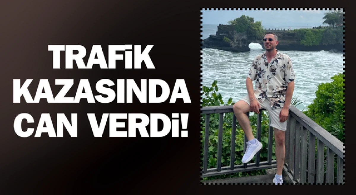 Gelibolulu gen&ccedil; trafik kazasında can verdi!