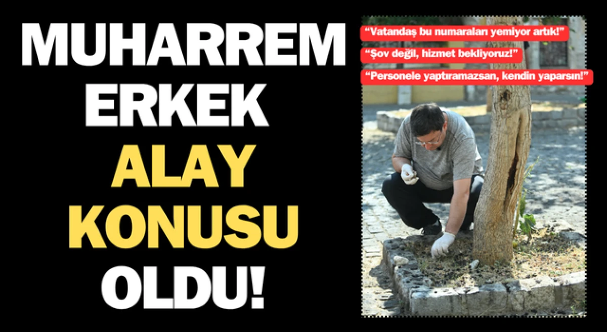 Muharrem Erkek alay konusu oldu!