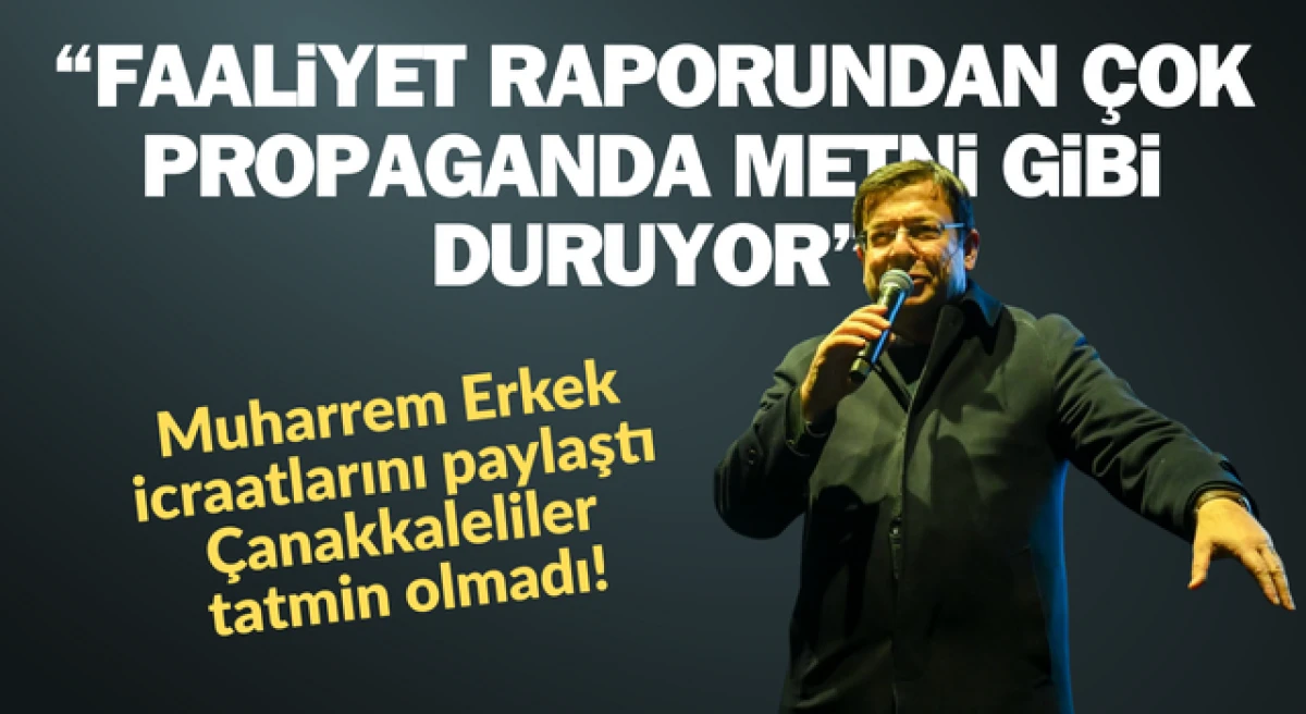 Muharrem Erkek icraatlarını paylaştı, &Ccedil;anakkaleliler tatmin olmadı!