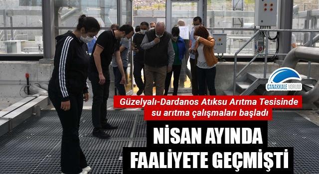 Nisan ayında faaliyete geçmişti: Güzelyalı-Dardanos Atıksu Arıtma Tesisinde su arıtma çalışmaları başladı