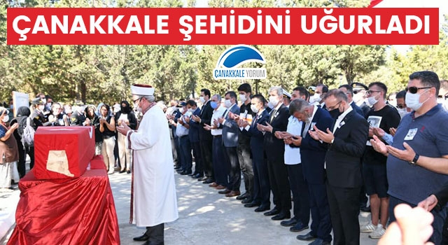 Çanakkale şehidini uğurladı