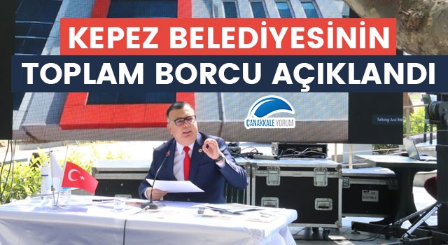 Kepez Belediyesinin toplam borcu açıklandı