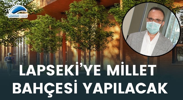 Bülent Turan'dan bir Millet Bahçesi müjdesi de Lapseki'ye