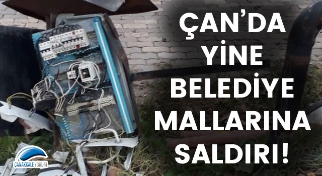 Çan'da yine belediye mallarına saldırı!