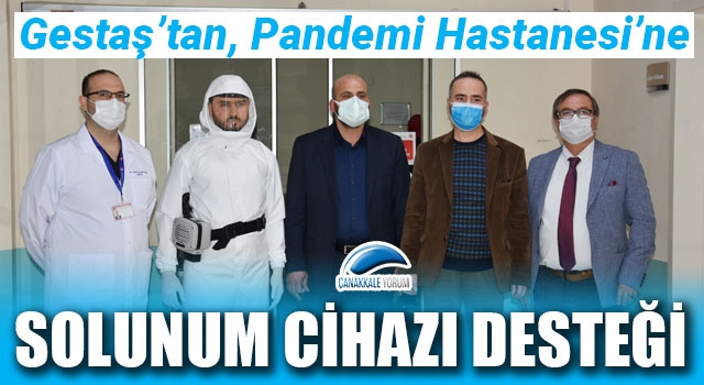 Gestaş’tan, Pandemi Hastanesi’ne solunum cihazı desteği