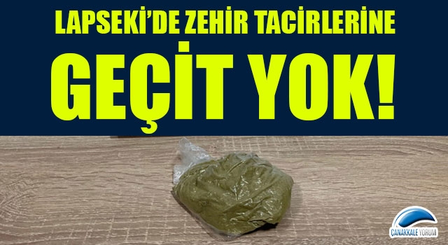 Lapseki’de zehir tacirlerine geçit yok!