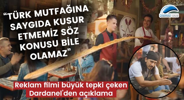 Reklam filmi büyük tepki çeken Dardanel'den açıklama: "Türk mutfağına saygıda kusur etmemiz söz konusu bile olamaz"