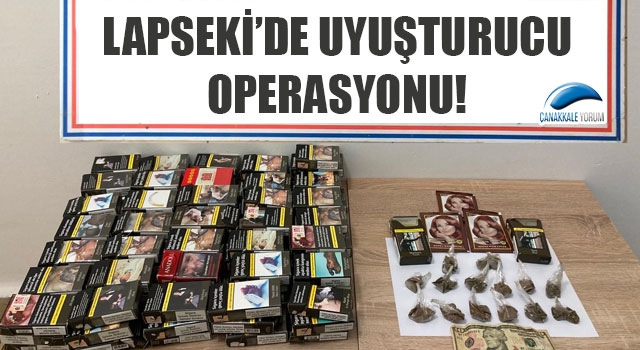 Lapseki’de uyuşturucu operasyonu!