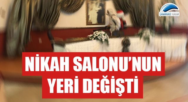 Nikah Salonu'nun yeri değişti