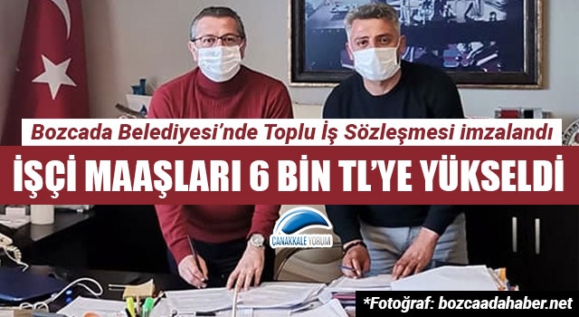 Bozcaada Belediyesi’nde işçi maaşları 6 bin TL’ye yükseldi