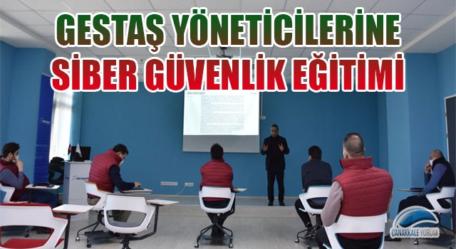 Gestaş yöneticilerine siber güvenlik eğitimi