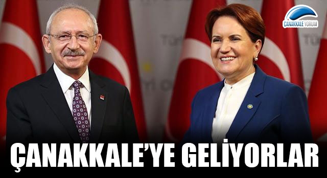 Kılıçdaroğlu ve Akşener, Çanakkale’ye geliyor