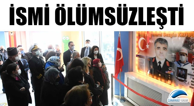 Şehit Tuğgeneral Erdoğan'ın ismi Çanakkale'de yaşayacak