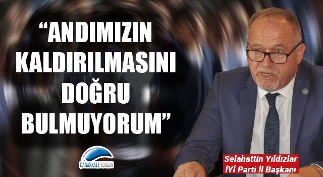 Selahattin Yıldızlar: "Andımızın kaldırılmasını doğru bulmuyorum"