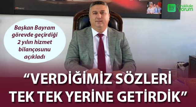 Başkan Bayram: “Verdiğimiz sözleri tek tek yerine getiriyoruz”