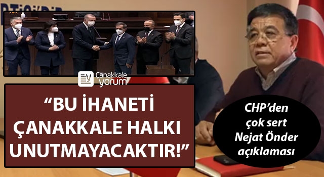 CHP’den çok sert Nejat Önder açıklaması: “Bu ihaneti Çanakkale halkı unutmayacaktır!”