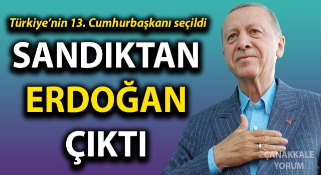 Türkiye’nin 13. Cumhurbaşkanı Recep Tayyip Erdoğan – Çanakkale Yorum