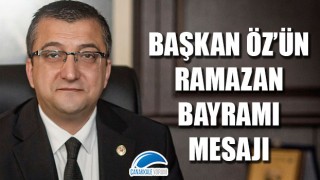 Başkan Öz'ün Ramazan Bayramı mesajı