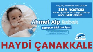 Haydi Çanakkale: Ahmet Alp bebek desteklerinizi bekliyor