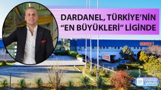 Dardanel, Türkiye’nin “en büyükleri” liginde