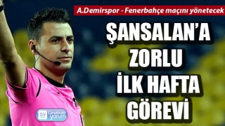Ali Şansalan, Adana Demirspor – Fenerbahçe maçında düdük çalacak