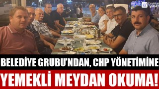 Belediye Grubu’ndan CHP yönetimine yemekli meydan okuma!