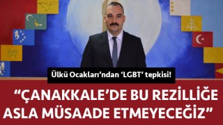 Ülkü Ocakları’ndan 'LGBT' tepkisi: “Çanakkale'de bu rezilliğe asla müsaade etmeyeceğiz”